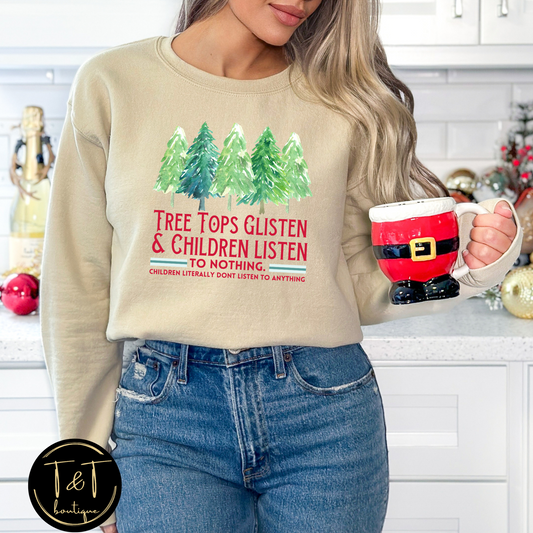 Tree tops glisten and children listen to nothing sweater