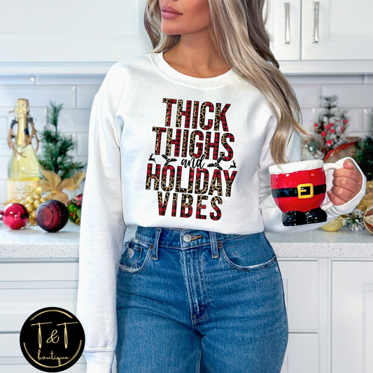 Thick thighs and Holiday vibes swester