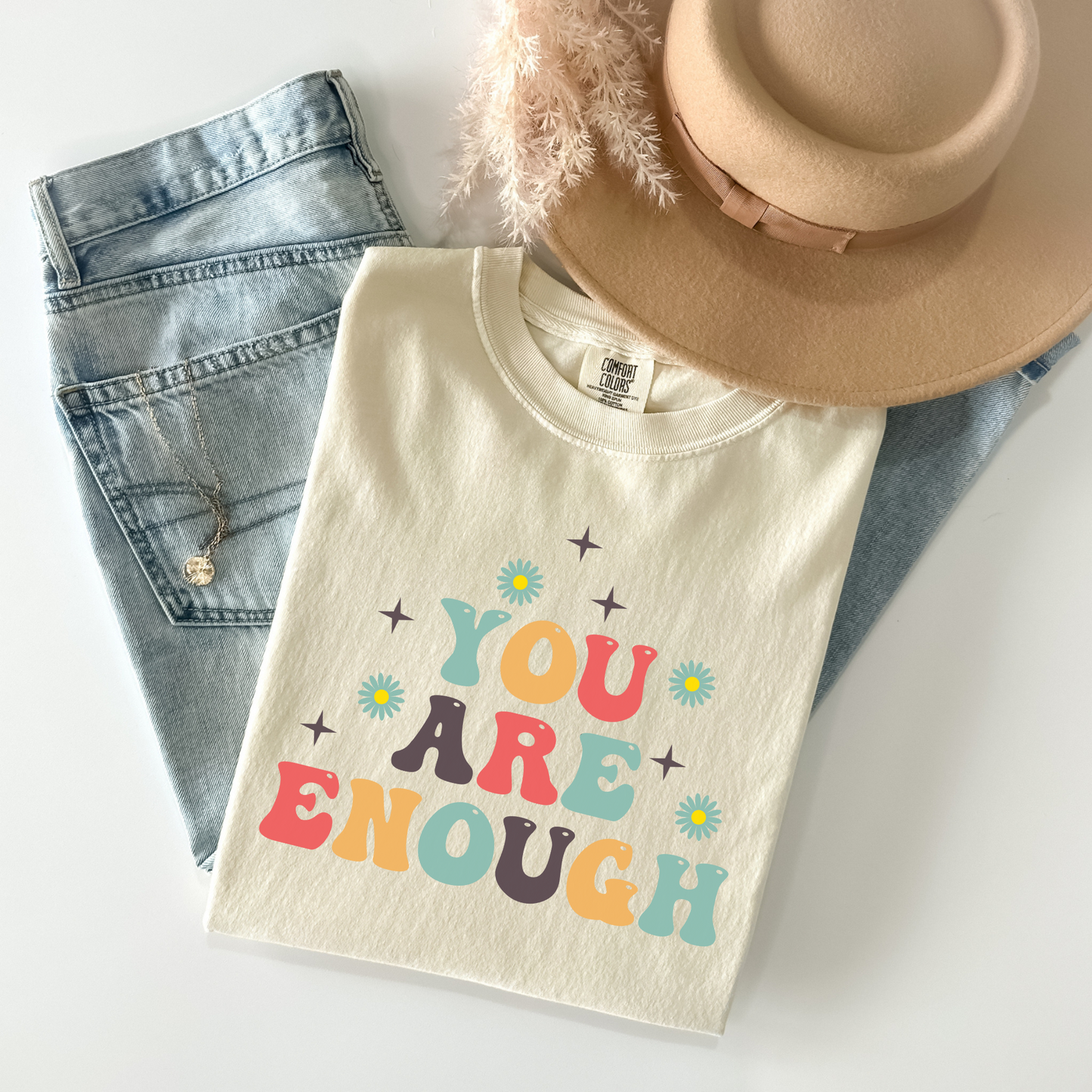 You are enough tee