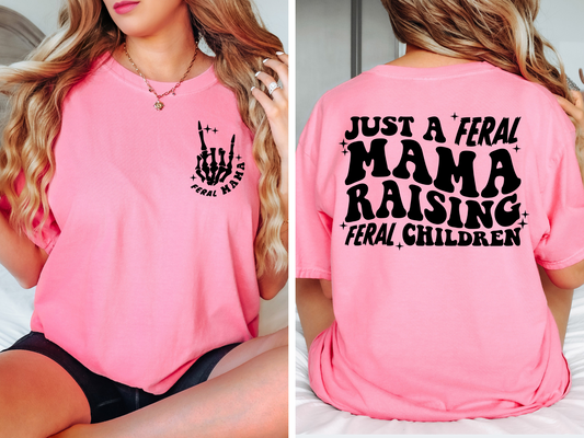 Feral mama raising feral children tee