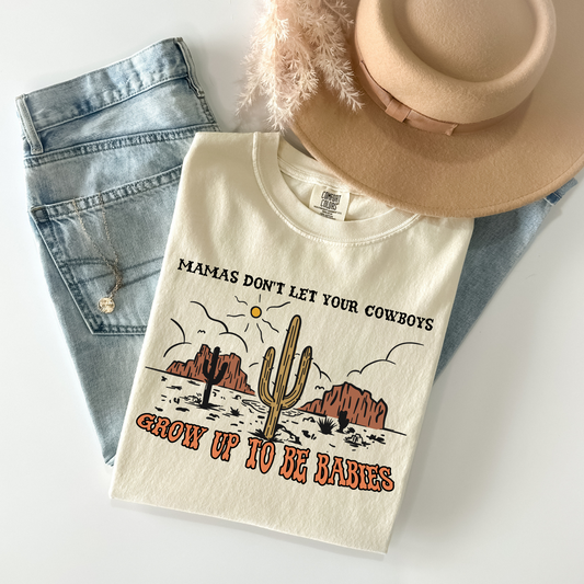 Don't let your cowboys turn into babies tee