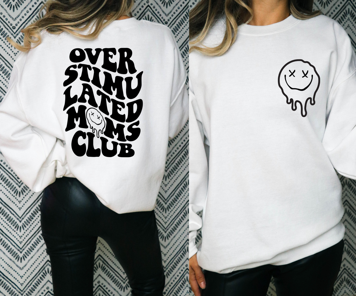 Overstimulated moms club sweater