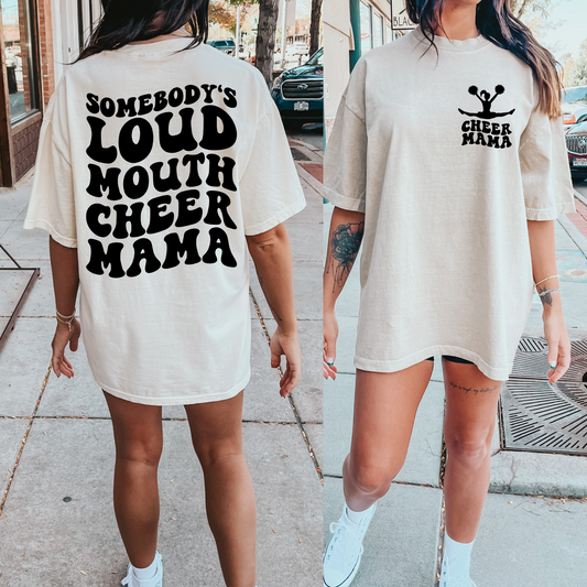 Somebody's loud mouth cheer mama tee